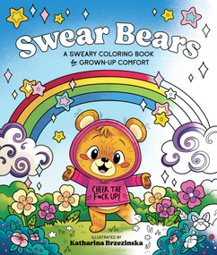 Swear Bears (A Sweary Coloring Book for Grown-Up Comfort) by Katharina Brzezinska, Caitlin Peterson, 9781965636374