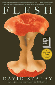 Flesh (A Novel (Booker Prize Winner)) - 9781982122805 by David Szalay