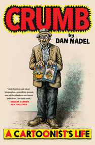 Crumb (A Cartoonist's Life) - 9781982144012 by Dan Nadel, 9781982144012
