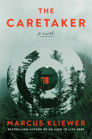 The Caretaker (A Novel) - 9781982198817 by Marcus Kliewer