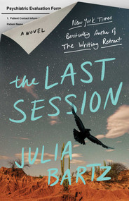 The Last Session (A Novel) - 9781982199500 by Julia Bartz