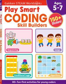 Play Smart Coding Skill Builders (For Ages 5-7 (Gakken STEAM Workbooks)) by Gakken early childhood experts, 9784056212624