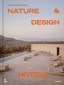 The World's Best Nature & Design Hotels by Corynne Pless, 9789020930993