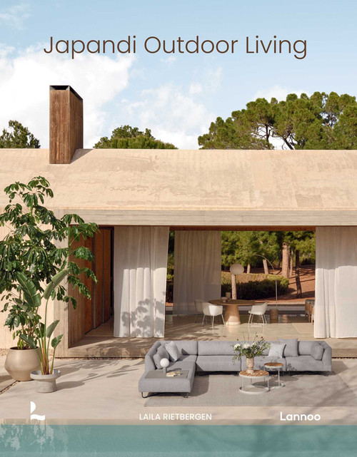 Japandi Outdoor Living by Laila Rietbergen, Marlous Snijder, 9789020973280