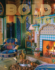 Bold Living by Guillaume Laubier, 9789020987072