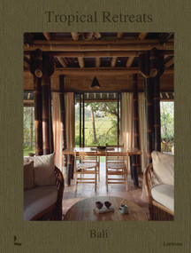 Tropical Retreats (Bali) by Iker Zuniga, 9789059960367