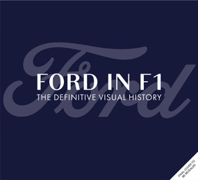 Ford in F1 (The Definitive Visual History) by Joe Saward, 9798337402109