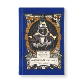 William Shakespeare's Star Wars: The Mandalorian of Nevarro (Part the First) by Ian  Doescher, 9798337402659
