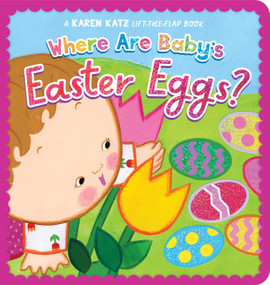 Where Are Baby's Easter Eggs? (A Karen Katz Lift-the-Flap Book) - 9798347100729 by Karen Katz, Karen Katz, 9798347100729