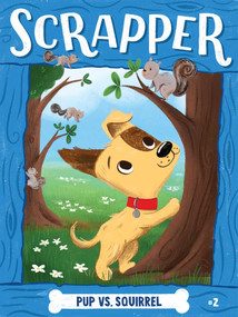 Pup vs. Squirrel by Cam Higgins, Ariel Landy, 9798347102051