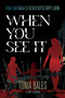 When You See It (How I Outsmarted & Outlasted Dirty John) by Tonia Bales, Amy Jauman, 9798888459409