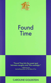 Found Time (An 831 Stories Romance) by Caroline Goldstein, 9798893311297