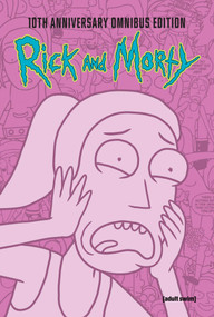 Rick and Morty 10th Anniversary Omnibus Vol. 3 by Kyle Starks, Tini Howard, Pamela Ribon, J. Torres, Daniel M. Lavery, Magdalene Visaggio, Delilah S. Dawson, Marc Ellerby, CJ Cannon, Katy Farina, Sabrina Mati, 9798894880020
