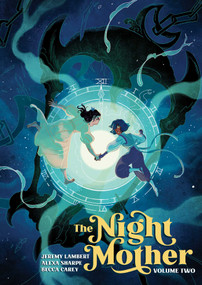 The Night Mother Vol. 2 by Jeremy Lambert, Alexa Sharpe, 9798894880426