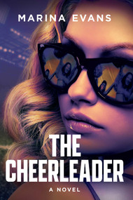 The Cheerleader (A Novel) by Marina Evans, 9798897100361