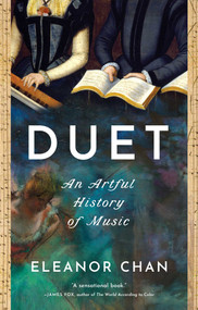Duet (An Artful History of Music) - 9798897100385 by Eleanor Chan, 9798897100385