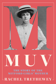 Muv (The Story of the Mitford Girls' Mother) by Rachel Trethewey, 9798897100620