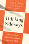 Thinking Sideways (How to Think Like a Chess Player and Win at Life) by Jennifer Shahade, 9798897100729