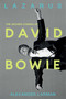 Lazarus (The Second Coming of David Bowie) by Alexander Larman, 9798897100804