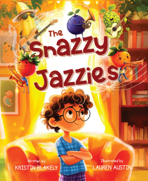 The Snazzy Jazzies by Kristin Blakely, Lauren Austin, 9798989590490