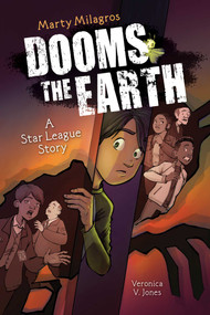 Marty Milagros DOOMS the Earth (A Star League Story, Book 1) - 9781524885847 by Veronica V. Jones, 9781524885847