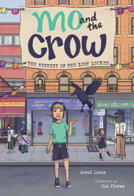 Mo and the Crow (The Mystery of the Lost Locket) - 9781524889678 by Scout Louie, Kat Flores, 9781524889678