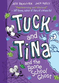 Tuck and Tina and the Boone School Ghost by Jess Brallier, Jack Keely, 9798881602062