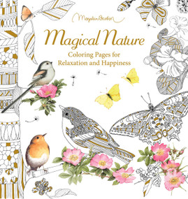 Magical Nature (Coloring Pages for Relaxation and Happiness) by Marjolein Bastin, 9798881602147