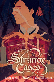 Strange Cases (A Graphic Novel) by Riotbones, 9798881602192