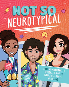 Not So Neurotypical (A Fun and Illustrated Celebration of 30 Influential People with ADHD) by Terrance Crawford, Rachel Cash, 9798881605506
