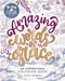 Be Still & Color Amazing Words of Grace by Sara Robins, 9798881607401