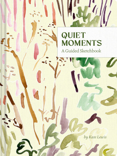 Quiet Moments: A Guided Sketchbook by Kate Lewis, 9781797236865