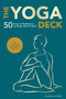 The Yoga Deck (Updated Edition) (50 Poses & Meditations for Body, Mind & Spirit) by Olivia H. Miller, 9781797240305