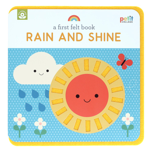 A First Felt Book: Rain and Shine by Petit Collage, 9781797241586