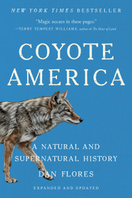 Coyote America (A Natural and Supernatural History) - 9781541608535 by Dan Flores
