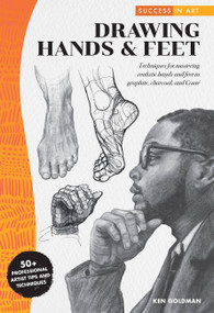 Success in Art: Drawing Hands & Feet by Ken Goldman, 9781633228566