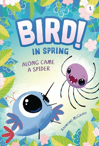 Along Came a Spider (In Spring (Book 1)) by Raymond McGrath, Raymond McGrath, 9798765648087