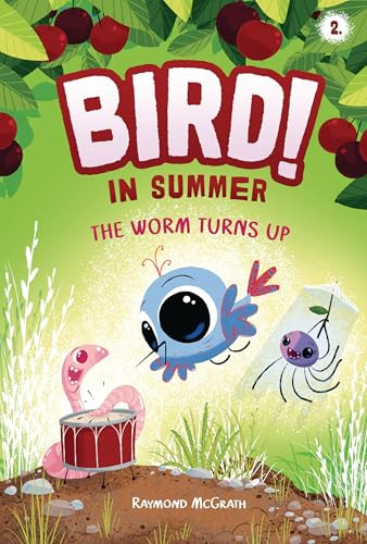 The Worm Turns Up (In Summer (Book 2)) by Raymond McGrath, Raymond McGrath, 9798765648094