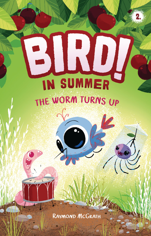 The Worm Turns Up (In Summer (Book 2)) - 9798765648148 by Raymond McGrath, Raymond McGrath