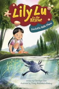 Axolotl's Safe Place - 9798765660539 by Cherilyn Chin, Tracy Nishimura Bishop, 9798765660539