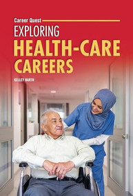 Exploring Health-Care Careers by Kelley Barth, 9798765662687