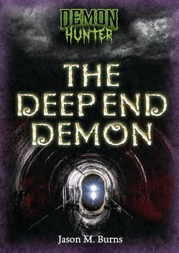 The Deep End Demon by Jason M. Burns, 9798765670682