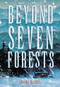 Beyond Seven Forests by Amanda McCrina, 9798765670811