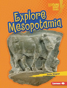Explore Mesopotamia by Zelda Wagner, 9798765689233