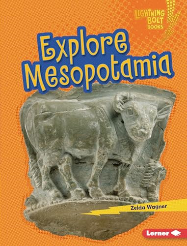 Explore Mesopotamia by Zelda Wagner, 9798765689233
