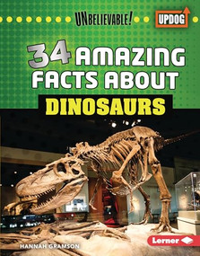 34 Amazing Facts about Dinosaurs by Hannah Gramson, 9798765689721