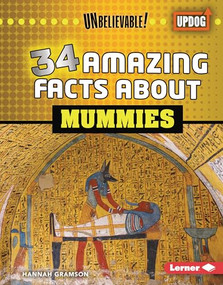 34 Amazing Facts about Mummies by Hannah Gramson, 9798765689745