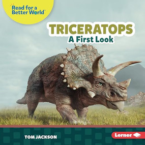 Triceratops (A First Look) by Tom Jackson, 9798765689783