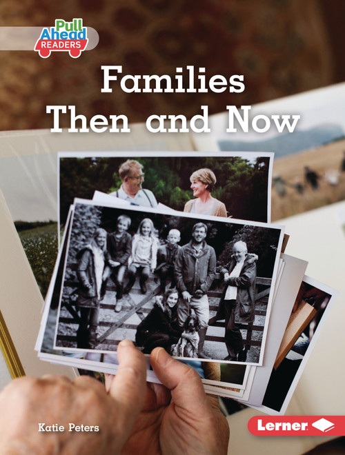 Families Then and Now by Katie Peters, 9798765689882