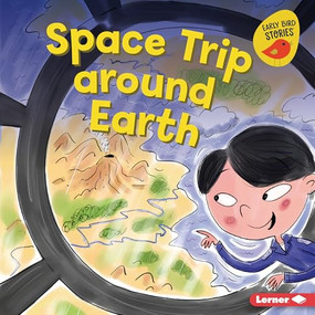 Space Trip around Earth by Gina Bellisario, Paula J. Becker, 9798765689967